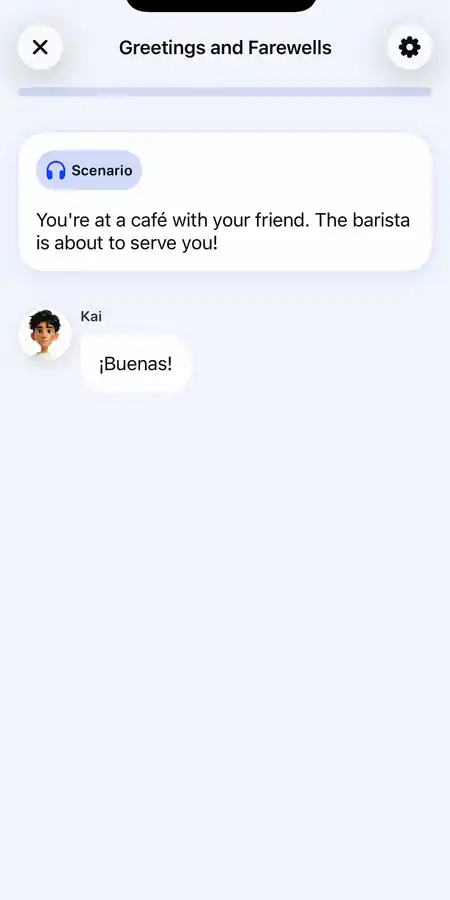 Speak Guided Conversation called Greetings and Farewells, with Kai saying ¡Buenas! in a café scenario